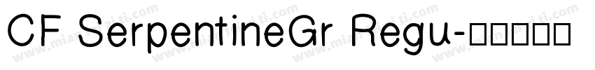 CF SerpentineGr Regu字体转换